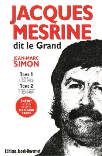 Couverture du livre « Coffret Jacques Mesrine, dit le Grand : t.1 ; le rebelle ; t.2 ; le prix du mythe » de Jean-Marc Simon aux éditions Jacob-duvernet