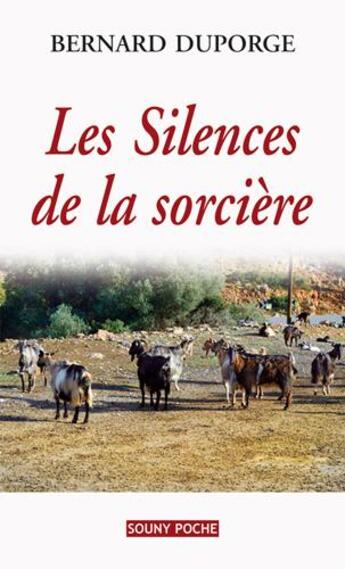 Couverture du livre « Les silences de la sorcière » de Bernard Duporge aux éditions Lucien Souny