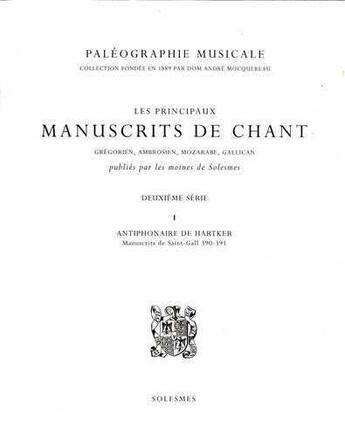 Couverture du livre « Antiphonaire De Hartker - Manuscrits De Saint-Gall 390-391 (Paleographie Musicale. 2e Serie) » de Saint-Pierre De Sole aux éditions Solesmes