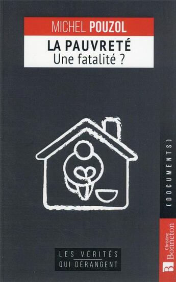 Couverture du livre « La pauvreté, une fatalité ? » de Michel Pouzol aux éditions Bonneton