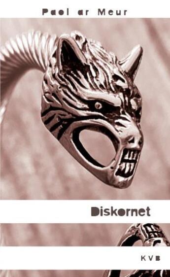 Couverture du livre « Diskernet » de Paol Ar Meur aux éditions Keit Vimp Bev