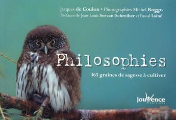 Couverture du livre « Philosophies ; 365 graines de sagesse à cultiver » de Jacques De Coulon aux éditions Jouvence