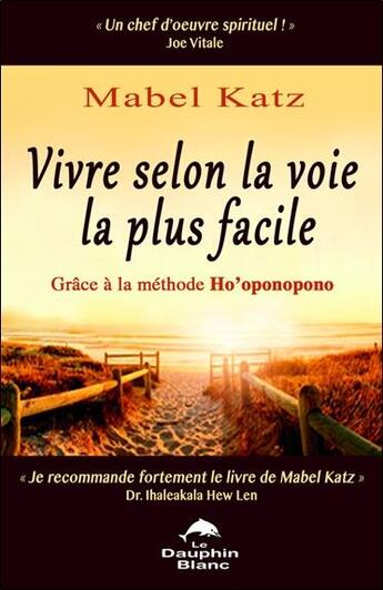 Couverture du livre « Vivre selon la voie la plus facile » de Mabel Katz aux éditions Dauphin Blanc