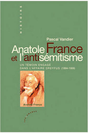 Couverture du livre « Anatole france et l'antisémitisme » de Pascal Vandier aux éditions Les Deux Encres