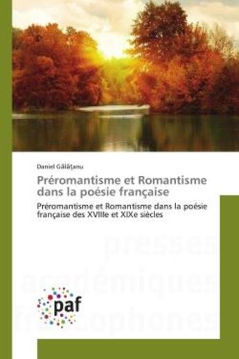 Couverture du livre « Preromantisme et romantisme dans la poesie francaise » de G L Anu Daniel aux éditions Presses Academiques Francophones