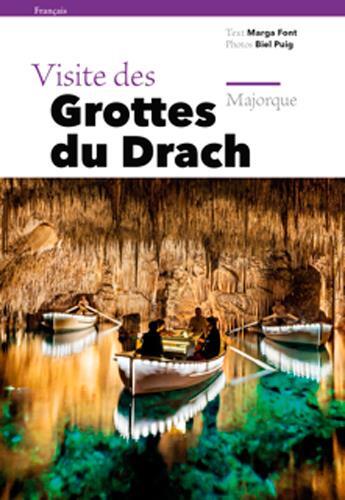 Couverture du livre « Visite des grottes du Drach ; Majorque » de Biel Puig aux éditions Triangle Postals