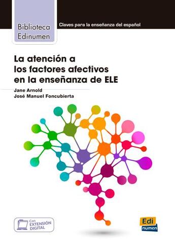 Couverture du livre « Factores afectivos y la ensenanza de ele » de Jane Arnold Morgan et Jose Manuel Foncubierta Muriel aux éditions Edinumen