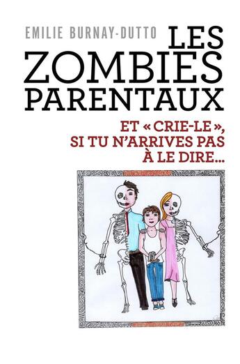 Couverture du livre « Les zombies parentaux ; et 