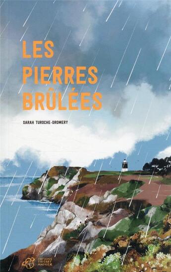 Couverture du livre « Les pierres brulées » de Sarah Turoche Dromery aux éditions Thierry Magnier