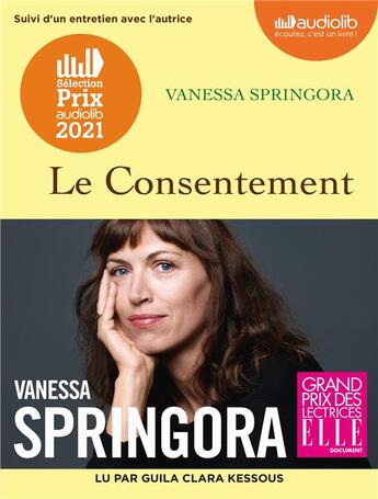 Couverture du livre « Le consentement - livre audio 1 cd mp3 - suivi d'un entretien avec l'autrice » de Vanessa Springora aux éditions Audiolib