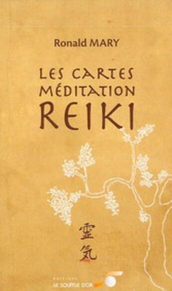 Couverture du livre « Les cartes meditation reiki - 2eme edition » de Ronald Mary aux éditions Dg-exodif