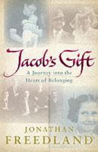 Couverture du livre « Jacob's Gift ; A Journey into the Heart of Belonging » de Jonathan Freedland aux éditions Hamish Hamilton