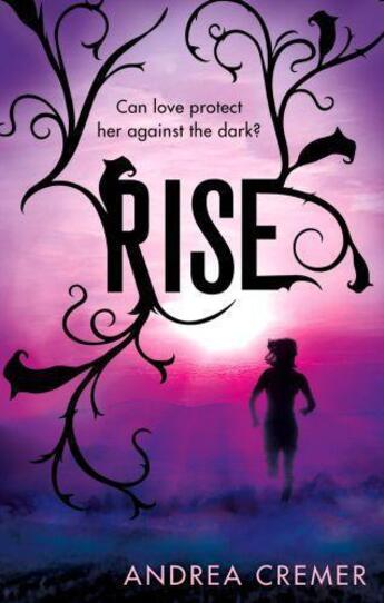 Couverture du livre « Rise » de Andrea Cremer aux éditions Little Brown Book Group Digital