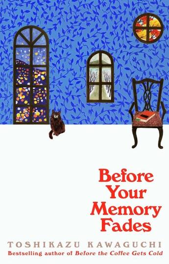 Couverture du livre « BEFORE YOUR MEMORY FADES » de Kawaguchi Toshikazu aux éditions Pan Macmillan