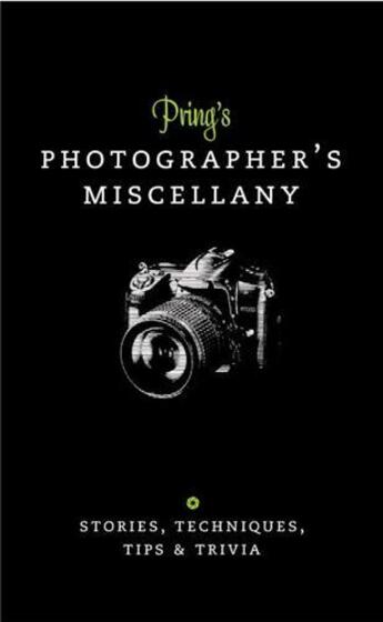 Couverture du livre « Pring's photographer's miscellany » de Roger Pring aux éditions Ilex