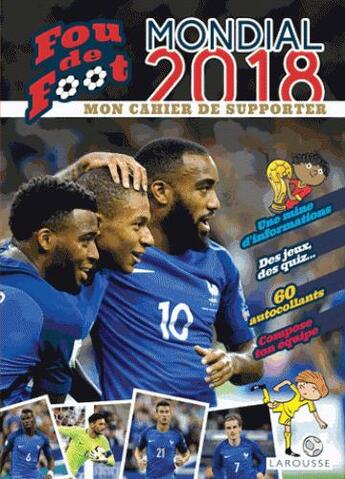 Couverture du livre « Mondial 2018 : mon cahier de supporter » de Valentin Verthe aux éditions Larousse