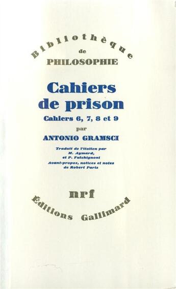 Couverture du livre « Cahiers de prison - vol02 - cahiers 6 a 9 » de Antonio Gramsci aux éditions Gallimard