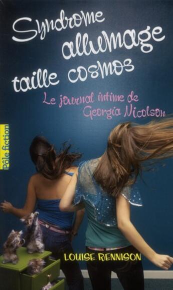 Couverture du livre « Syndrome allumage taille cosmos » de Louise Rennison aux éditions Gallimard-jeunesse