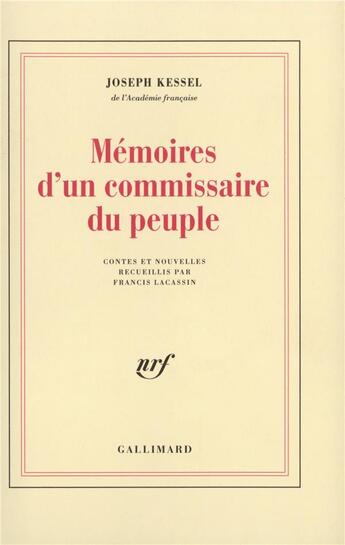 Couverture du livre « Mémoires d'un commissaire du peuple » de Francis Lacassin et Joseph Kessel aux éditions Gallimard