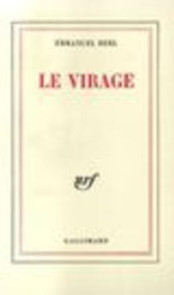 Couverture du livre « Le Virage » de Emmanuel Berl aux éditions Gallimard