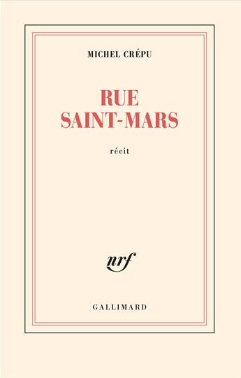 Couverture du livre « Rue Saint-Mars » de Michel Crepu aux éditions Gallimard