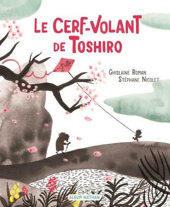 Couverture du livre « Le cerf-volant de Toshiro » de Ghislaine Roman et Stephane Nicolet aux éditions Nathan