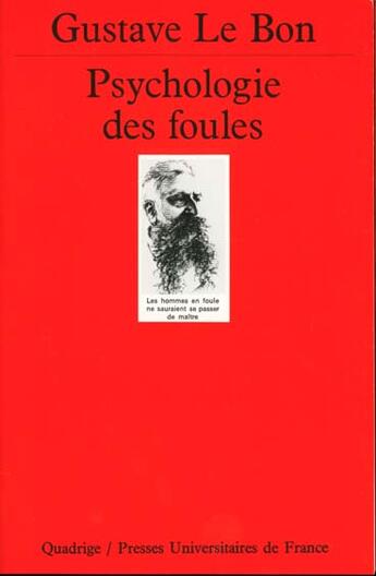 Couverture du livre « Psychologie des foules » de Gustave Le Bon aux éditions Puf