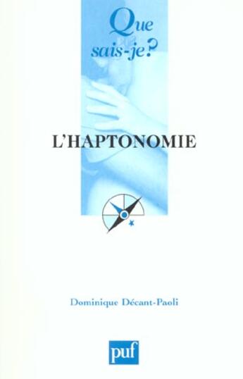 Couverture du livre « L'haptonomie (2eme edition) » de Decant-Paoli Dominiq aux éditions Que Sais-je ?