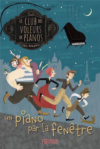 Couverture du livre « Le club des voleurs de pianos Tome 1 : un piano par la fenêtre » de Paul Beaupere aux éditions Fleurus