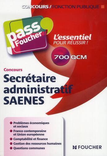 Couverture du livre « PASS'FOUCHER ; secrétaire administratif SAENES ; concours » de  aux éditions Foucher