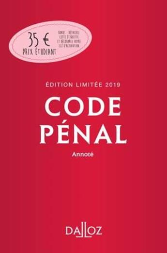 Couverture du livre « Code pénal annoté (édition 2019) » de Carole Gayet et Yves Mayaud aux éditions Dalloz