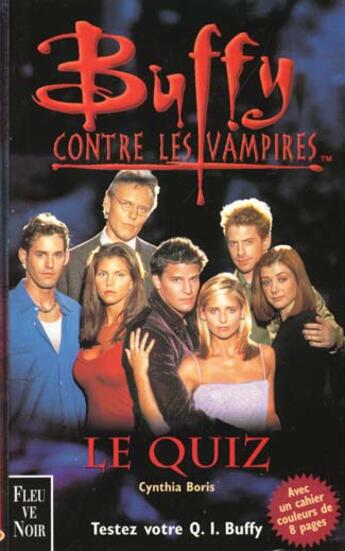 Couverture du livre « Buffy contre les vampires : le quiz » de Cynthia Boris aux éditions Fleuve Editions