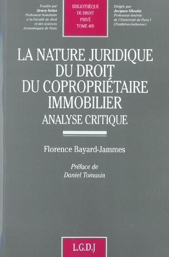 Couverture du livre « La nature juridique du droit du coproprietaire immobilier. analyse critique - vol409 » de Bayard-Jammes F. aux éditions Lgdj