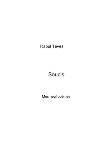 Couverture du livre « Soucis » de Raoul Teves aux éditions Books On Demand