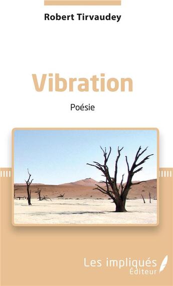 Couverture du livre « Vibration » de Robert Tirvaudey aux éditions Les Impliques