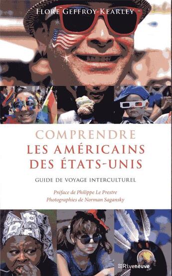 Couverture du livre « Comprendre les Américains des États-Unis » de Norman Sagansky et Flore Geffroy-Kearley aux éditions Riveneuve