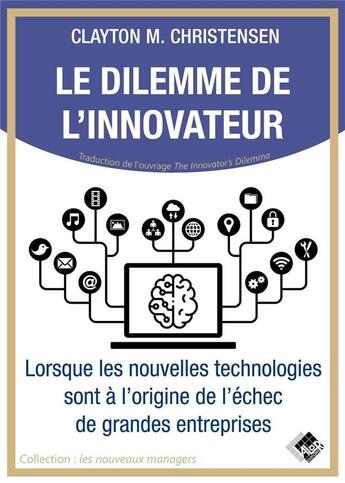 Couverture du livre « Le dilemme de l'innovateur » de Clayton M. Christensen aux éditions Valor