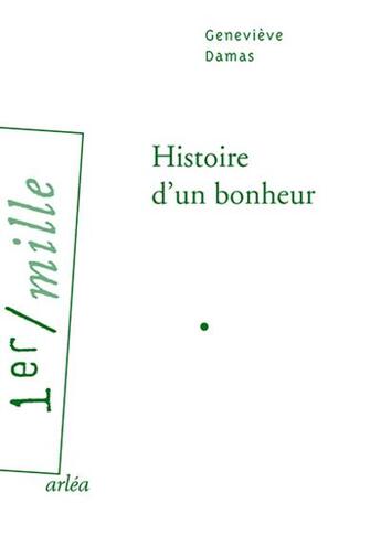 Couverture du livre « Histoire d'un bonheur » de Genevieve Damas aux éditions Arlea