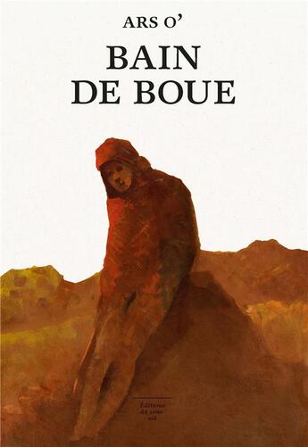 Couverture du livre « Bain de boue » de Ars O' aux éditions Editions Du Sous Sol