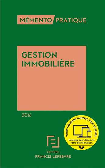 Couverture du livre « Mémento pratique : gestion immobilière (édition 2016) » de Redaction Efl aux éditions Lefebvre