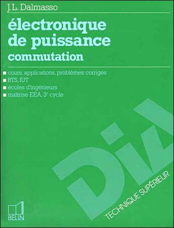 Couverture du livre « Electronique puissance » de Dalmasso aux éditions Belin