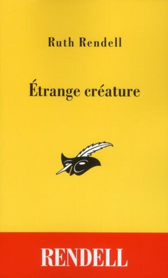 Couverture du livre « Étrange créature » de Ruth Rendell aux éditions Editions Du Masque