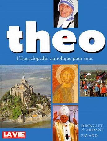 Couverture du livre « Theo encyclopedie catholique pour tous » de Pedotti/Dubost aux éditions Mame