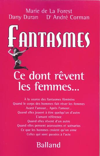 Couverture du livre « Fantasmes, ce dont revent les femmes... » de Marie De La Forest et Dany Duran et Andre Corman aux éditions Balland