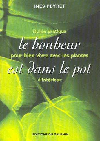 Couverture du livre « Le bonheur est dans le pot » de Peyret/Dapoigny aux éditions Dauphin