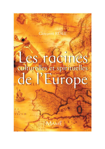 Couverture du livre « Les racines culturelles et spirituelles de l'europe » de Reale Giovanni aux éditions Mame
