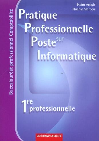 Couverture du livre « Pppi 1re Bac Pro Comptables Ed. 2009 » de Arouh Mercou aux éditions Bertrand Lacoste