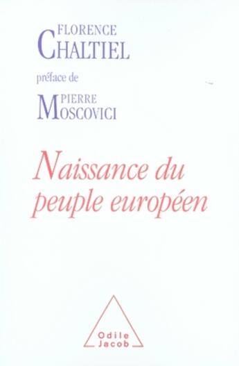 Couverture du livre « Naissance du peuple européen » de Chaltiel-F aux éditions Odile Jacob