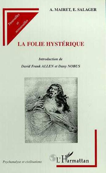 Couverture du livre « La folie hystérique » de Albert Mairet aux éditions L'harmattan