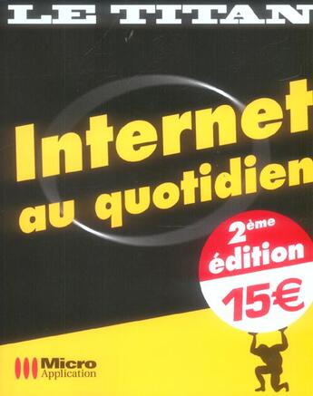 Couverture du livre « Internet Au Quotidien (2e Edition) » de Olivier Abou aux éditions Micro Application